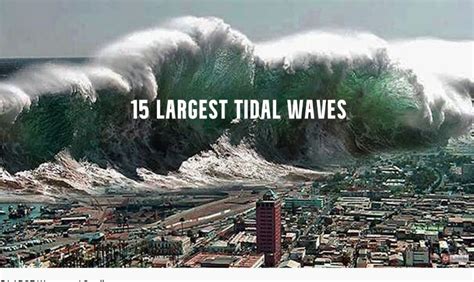 worlds biggest tsunami|largest tidal wave in history.